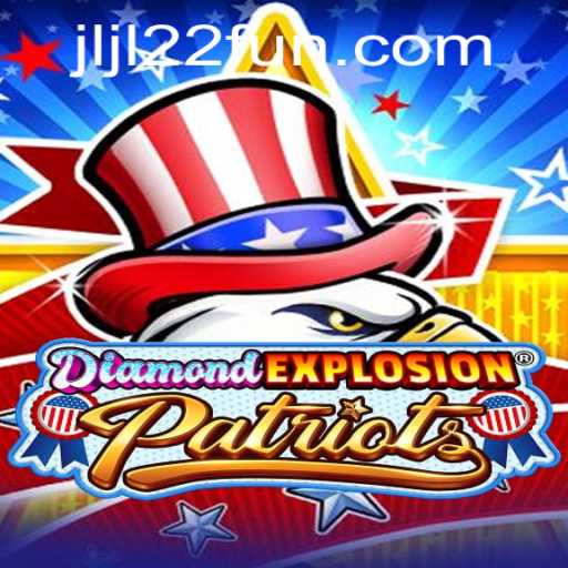 Unveiling DiamondExplosionPatriots: A New Gaming Era with JLJL22.COM