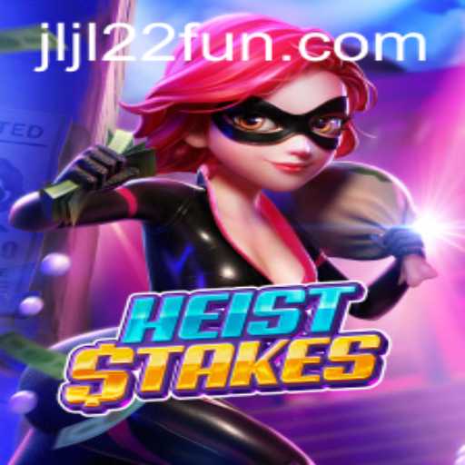 Unlocking the Thrills of HeistStakes: A Journey into the Underworld of Gaming
