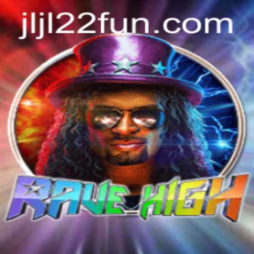 Unlock the Exciting World of RaveHigh: Your Ultimate Guide to the Game