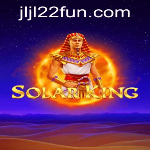 Exploring the Unique World of SolarKing: A New Gaming Phenomenon