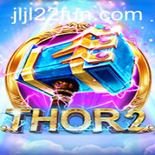 Thor2: A Mythical Gaming Experience Enhanced with JLJL22.COM